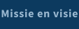 Missie en visie